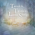 Twinkle, Twinkle, Little Star - イギリス童謡集 -