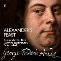 Handel: Alexander's Feast HWV.75