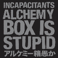 アルケミー箱愚か ～Alchemy Box Is Stupid～ [11CD+2DVD]