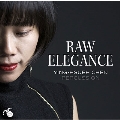 Raw Elegance パーカッション作品集