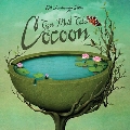 Cocoon (10th Anniversary Edition)