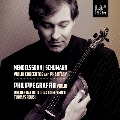 Mendelssohn, Schumann - Violin Concertos & Phantasy
