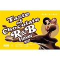 Taste Of Chocolate R&B Flavor 2017 mixed by MURO<タワーレコード限定>