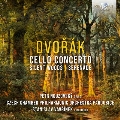 ドヴォルザーク: チェロ協奏曲、ボヘミアの森より Op.68より「森の静けさ」、弦楽セレナード Op.22