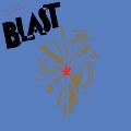 Blast (35th Anniversary Reissue)