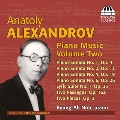 アナトーリ・アレクサンドロフ: ピアノ作品集 第2集