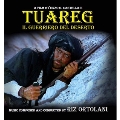 Tuareg - Il Guerriero Del Deserto (Taureg - The Desert Warrior)