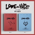 LOVE or HATE: 3rd Mini Album (2種セット)