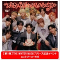 THE WINTER MAGIC＜Present ver./"THE WINTER MAGIC"リリース記念イベントご招待エントリーコード付き＞