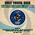 Only Young Once-King Records S