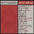 No Talking Just Head