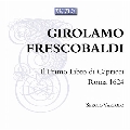 Girolamo Frescobaldi: Il Primo Libro di Capricci, Roma 1624