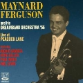 Maynard Ferguson And His Dreamband Orchestra '56 - Live At Peacock Lane