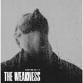 The Weakness<限定盤/Colored Vinyl>