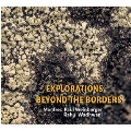 Explorations Beyond the Borders