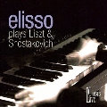 Elisso plays Liszt & Shostakovich