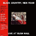 Live at Bush Hall<数量限定盤>