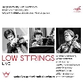 Low Strings - Live - Melodiya Apriori Recital Series Vol.1