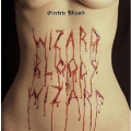 Wizard Bloody Wizard (Colored Vinyl)<限定盤>