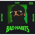 Bad Habits (Deluxe Edition)