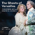 John Corigliano & William M. Hoffman: The Ghosts of Versailles