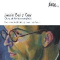 Jesus Bal y Gay: Complete Orchestral Work