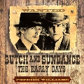 Butch and Sundance: The Early Days<初回生産限定盤>