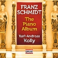 フランツ・シュミット: ピアノ・アルバム