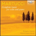 Giuseppe Martucci: Complete Music for Cello and Piano