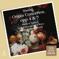 Handel: Organ Concertos Op.4, Op.7