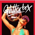 Glitterbox - Hotter Than Fire Pt.2<限定盤>