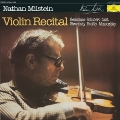 Nathan Milstein - Violin Recital