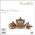 Baroque in Hanover - Court Music