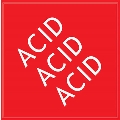 Acid Acid Acid
