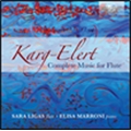 Karg-Elert: Complete Music for Flute