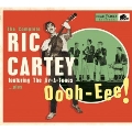 Oooh-Eee-the Complete Rick Cartey Featuring the Jive A Tones