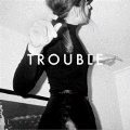 Trouble (Red Vinyl)