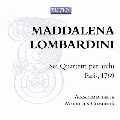 Maddalena Lombardini: Sei Quartetti per Archi Paris 1769