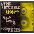 A Trip A Stumble A Fall Down On Your Knees<限定盤/Transparent Yellow Cassette>