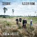 Schubert: Aus der Ferne, String Quartets No.8, No.13 "Rosamunde", etc