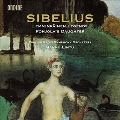 シベリウス: 組曲《レンミンカイネン》、交響詩《ポヒョラの娘》