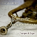 Romantic Transcriptions for Trumpet & Organ