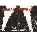 錦戸亮LIVE TOUR 2024 "NOMADOFNOWHERE" [DVD+CD]＜通常盤＞