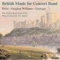 British Music for Concert Band - Holst, Vaughan Williams, Grainger