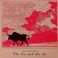 The Ox And The Ax