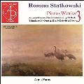 スタトコフスキ:ピアノ作品集 Vol.3
