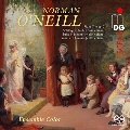 ノーマン・オニール: ピアノ三重奏曲 Op.7、コントラバスとピアノのための「ソリロクィー」、他