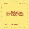 Mr. Diabolicus - Mr. Mysterious