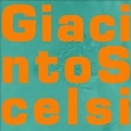 Giacinto Scelsi: Nuova Forma Sonore (New Form of Sound)