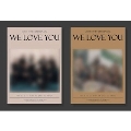 We Love You: 6th Mini Repackage Album (ランダムバージョン)